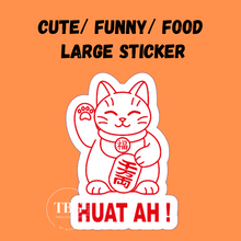 Load image into Gallery viewer, Large Sticker | huat ah
