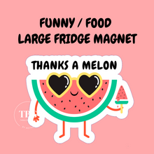 Load image into Gallery viewer, LARGE Fridge Magnets -CUTE / FOOD / FUNNY