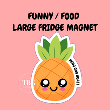 Load image into Gallery viewer, LARGE Fridge Magnets -CUTE / FOOD / FUNNY