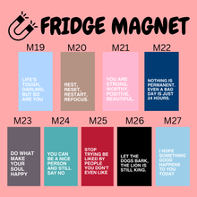 Load image into Gallery viewer, Fridge Magnets - WORDING / FUNNY / ATTITUDE
