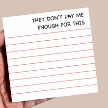 Load image into Gallery viewer, Mini Notepad - Work Humor / Sarcastic / Coworker Gift