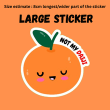 Load image into Gallery viewer, Large Sticker | not my daiji