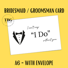 Load image into Gallery viewer, A6 size - Bridesmaid &amp; Groomsman Proposal Card  / Wedding Invitation Card / Wedding Gifts / Hens Night