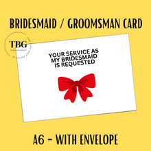 Load image into Gallery viewer, A6 size - Bridesmaid &amp; Groomsman Proposal Card  / Wedding Invitation Card / Wedding Gifts / Hens Night