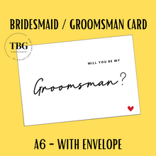 Load image into Gallery viewer, A6 size - Bridesmaid &amp; Groomsman Proposal Card  / Wedding Invitation Card / Wedding Gifts / Hens Night