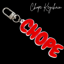 Load image into Gallery viewer, CHOPE Keychain