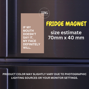Fridge Magnets - WORDING / FUNNY / ATTITUDE