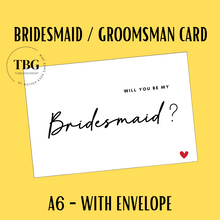 Load image into Gallery viewer, A6 size - Bridesmaid &amp; Groomsman Proposal Card  / Wedding Invitation Card / Wedding Gifts / Hens Night